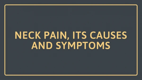 neck pain its causes and symptoms