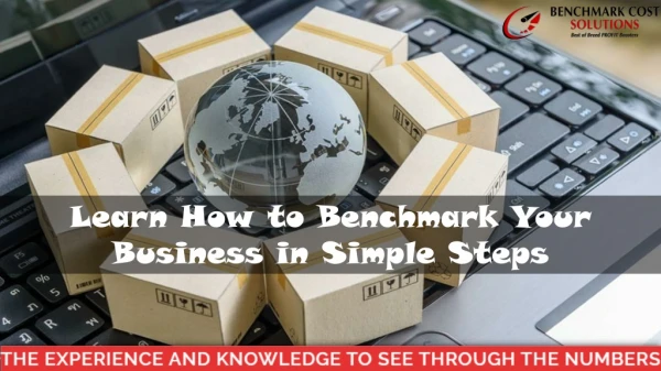 Learn How to Benchmark Your Business in Simple Steps