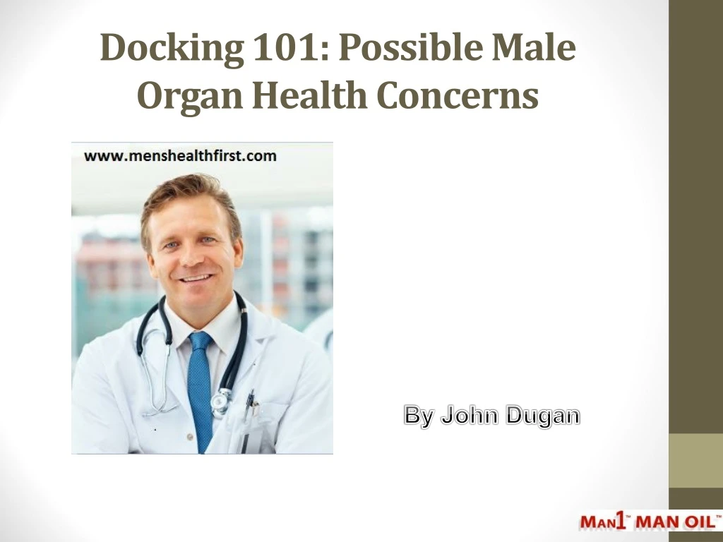 docking 101 possible male organ health concerns