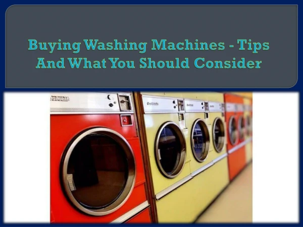 buying washing machines tips and what you should consider