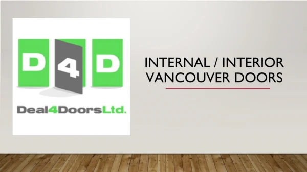 Perfect Internal Vancouver Doors by Deal4doors