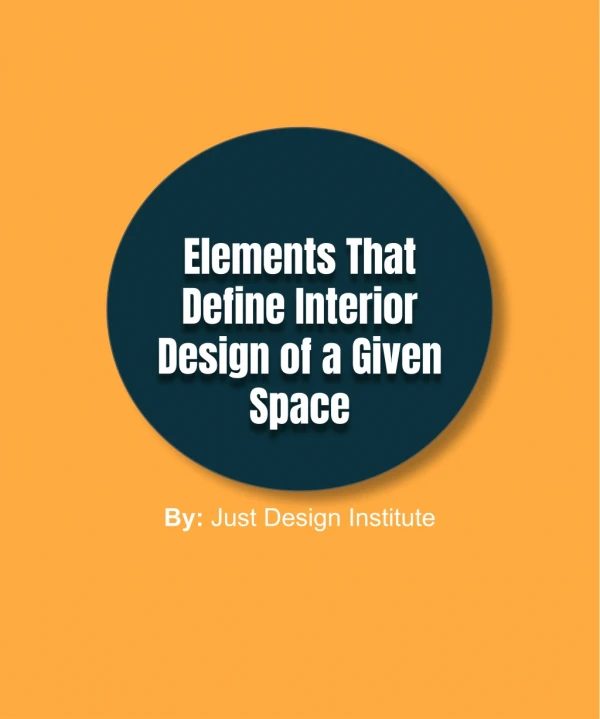 elements that define interior design of a given