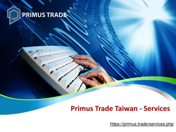 Services  - Primus Trade Taiwan