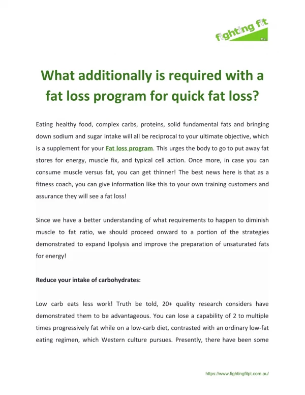 What additionally is required with a fat loss program for quick fat loss?