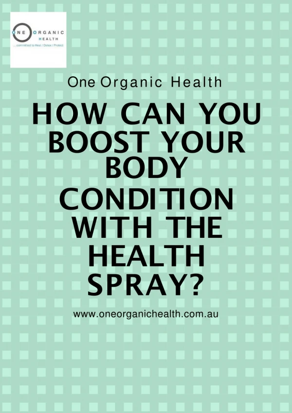 How can you boost your body condition with the health spray?