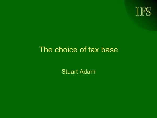 The choice of tax base