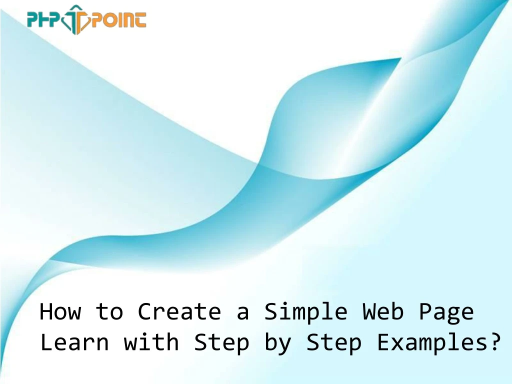 how to create a simple web page learn with step