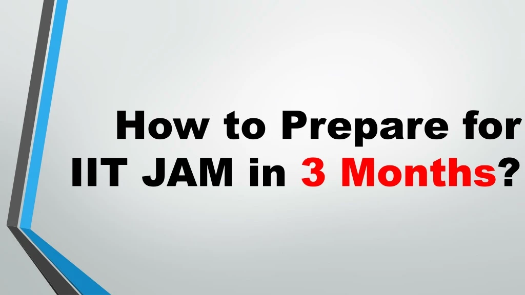 how to prepare for iit jam in 3 months