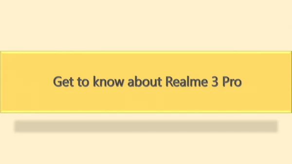 get to know about realme 3 pro