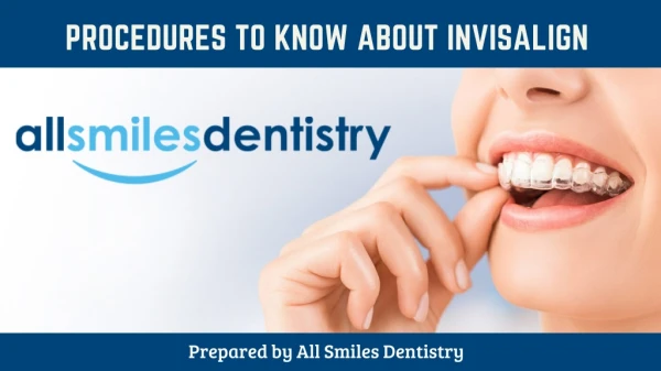 Procedures to Know About Invisalign