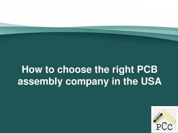 How to choose the right PCB assembly company in the USA