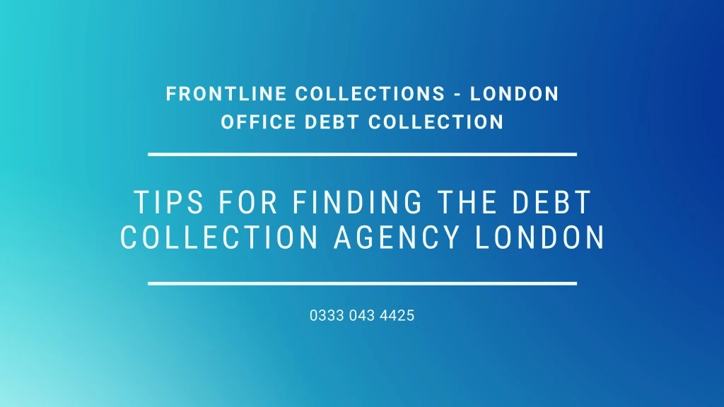 frontline collections london office debt