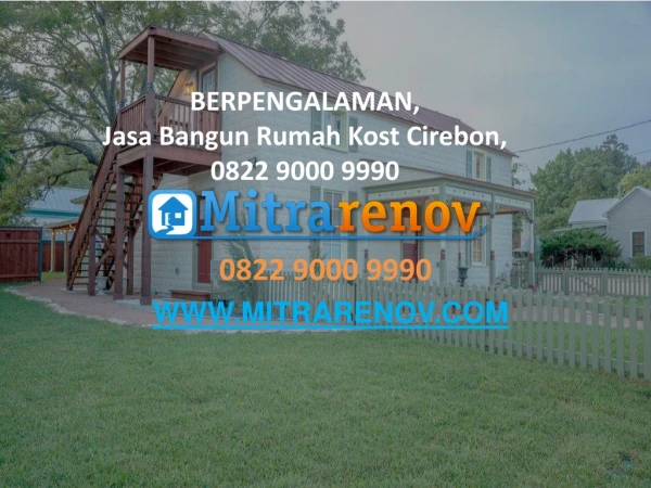 TERBAIK, Jasa Bangun Rumah Kost Cirebon, 0822 9000 9990