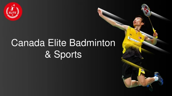 The best badminton club in Toronto is Canada Elite Badminton!