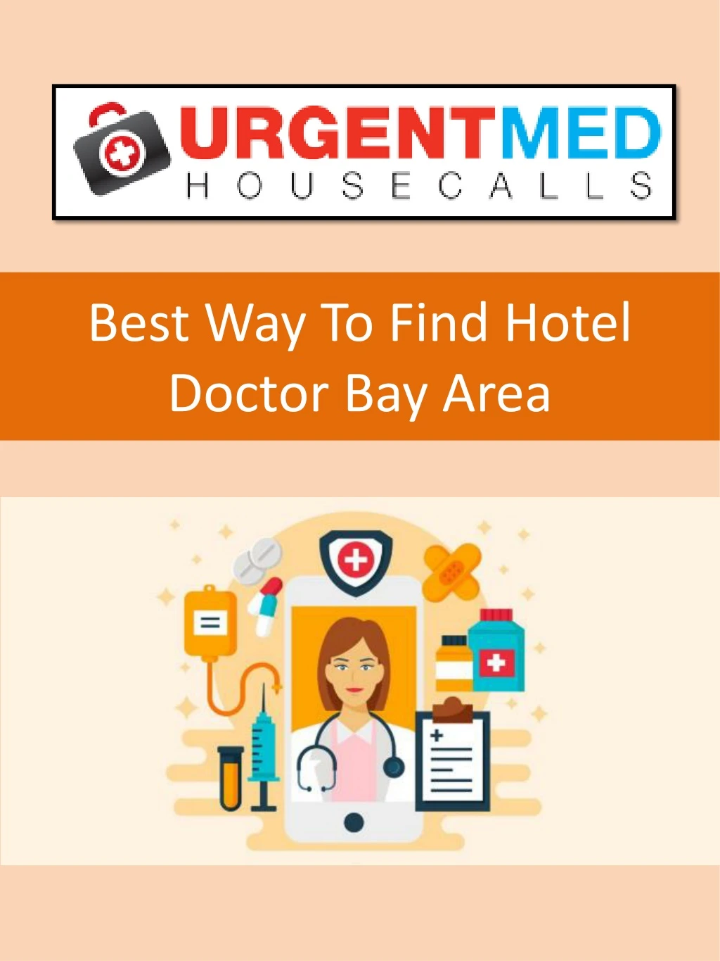 best way to find hotel doctor bay area