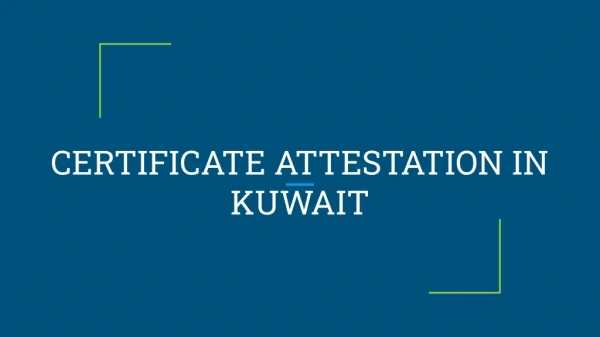 certificate attestation in kuwait