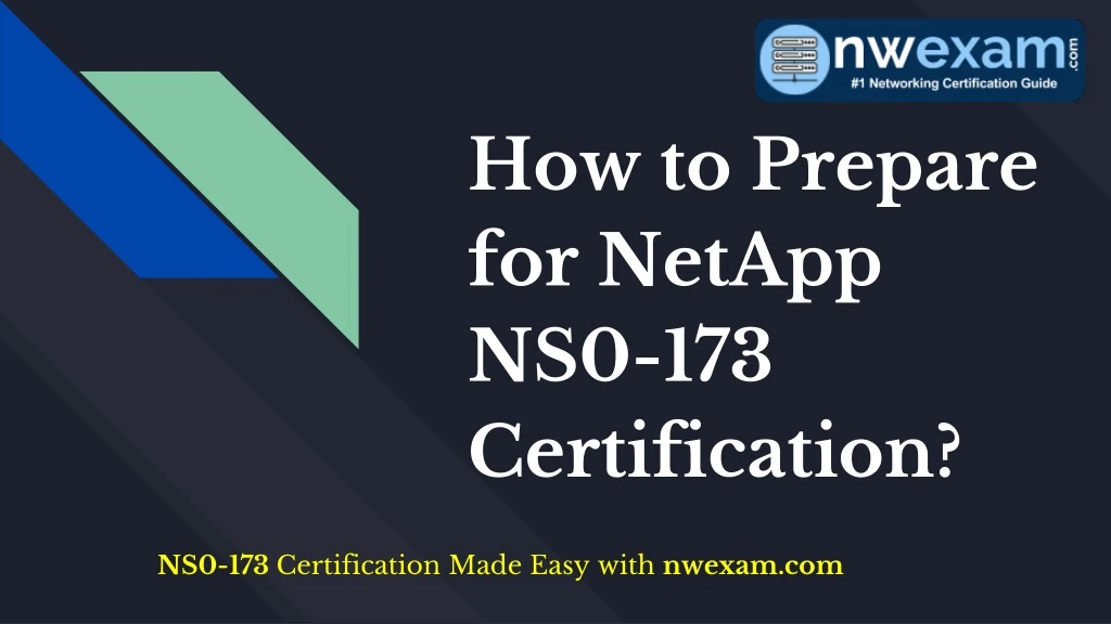 how to prepare for netapp ns0 173 certification