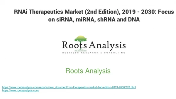 RNAi Therapeutics Market (2nd Edition), 2019-2030: Focus On siRNA, miRNA, shRNA and DNA