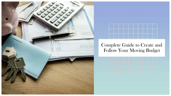 complete guide to create and follow your moving budget