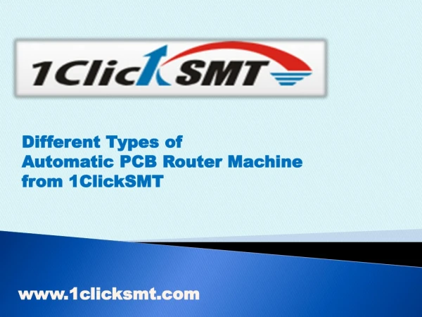 Different Types of Automatic PCB Router Machine from 1ClickSMT