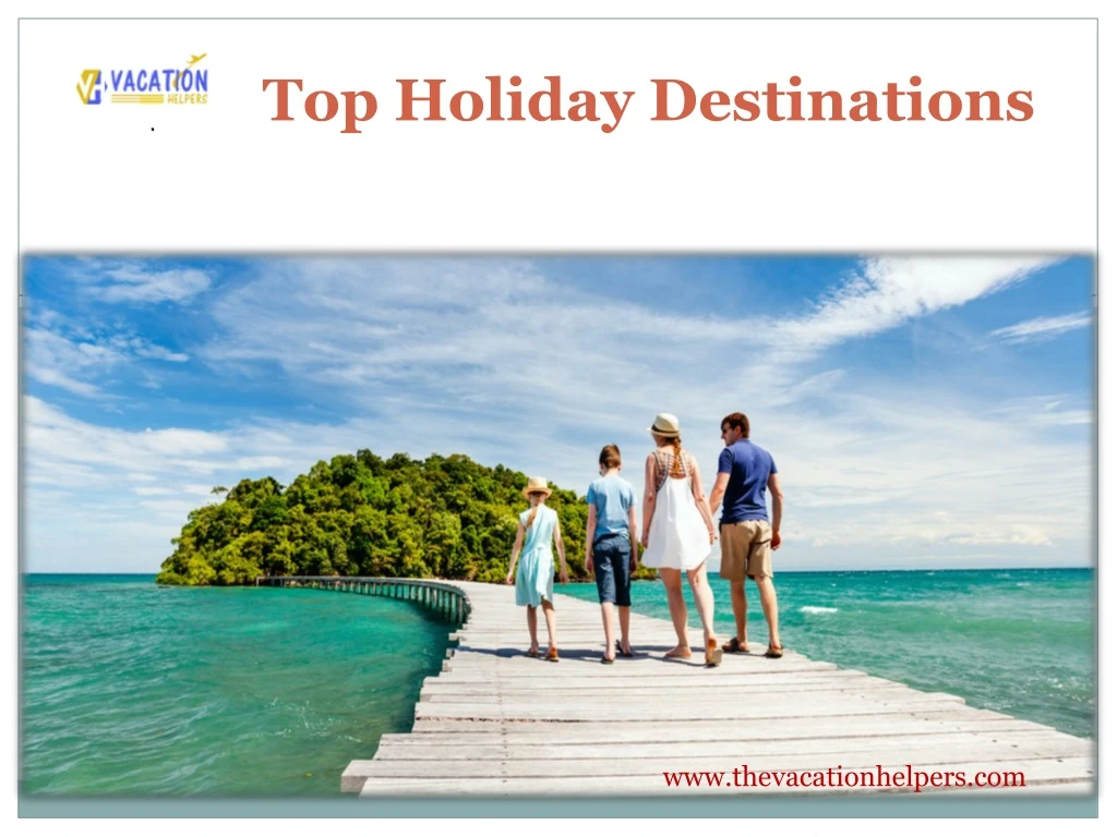 top holiday destinations