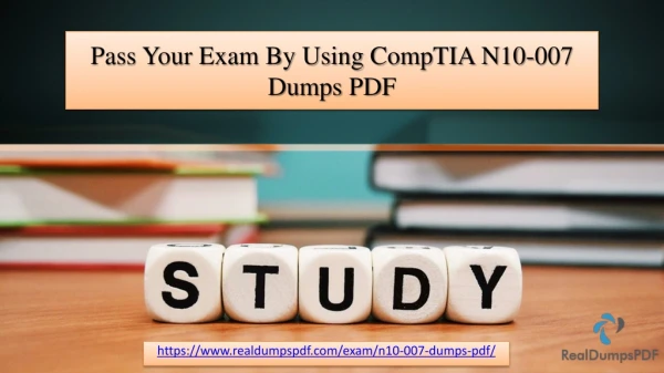 Most Recent CompTIA N10-007 Dumps Pdf For Exam – Quick and Efficient