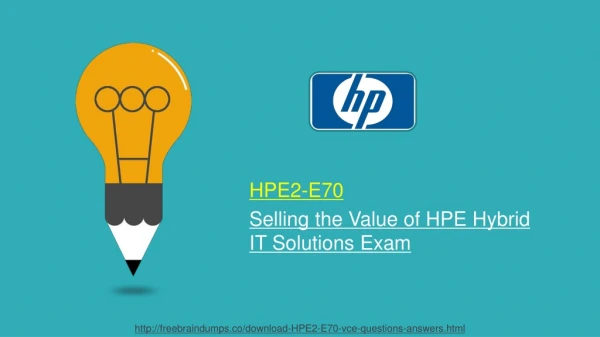 HP-HPE2-E70 Questions - Here's What No One Tells You About HPE2-E70 Dumps