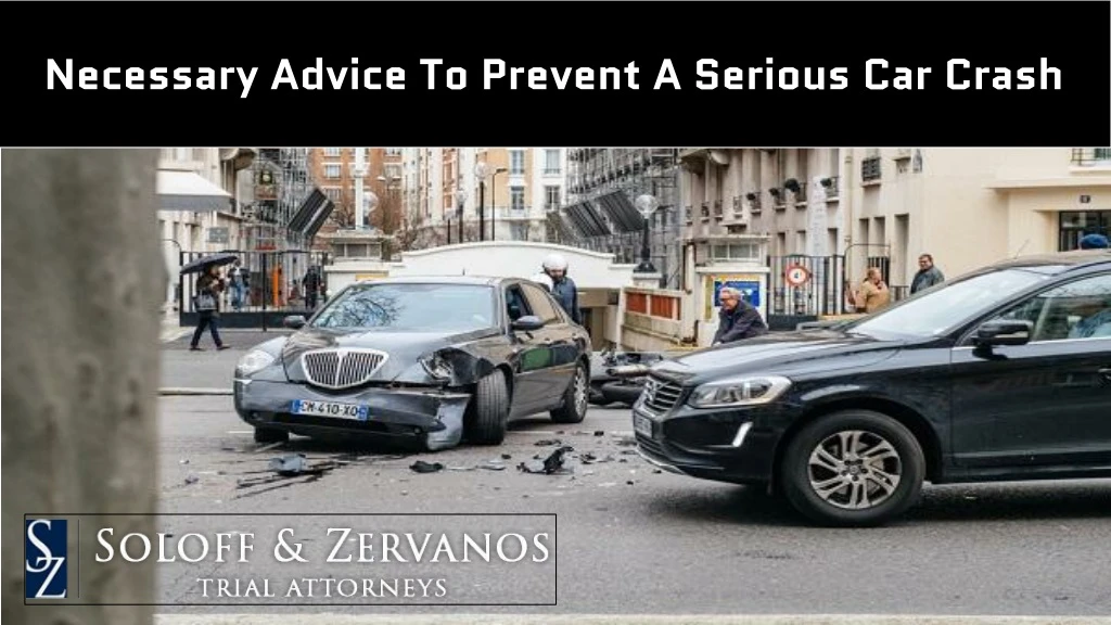 necessary advice to prevent a serious car crash
