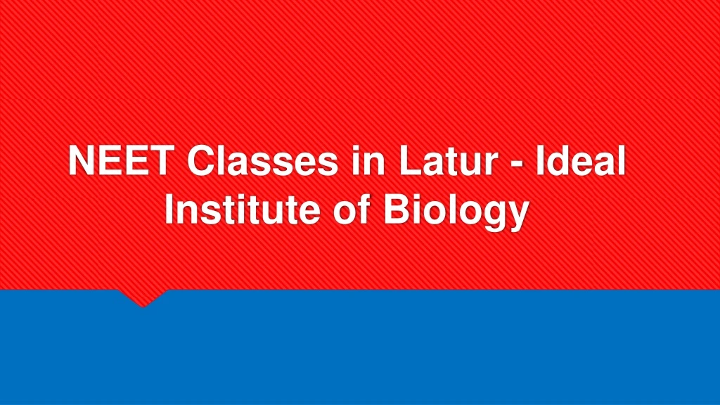 neet classes in latur ideal institute of biology