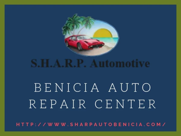Benicia Auto Repair Center