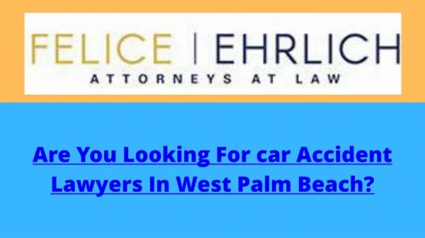Car Accident Lawyers West Palm Beach