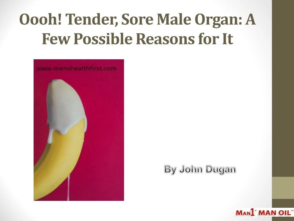 oooh tender sore male organ a few possible reasons for it