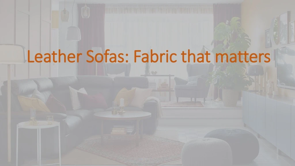 leather sofas fabric that matters