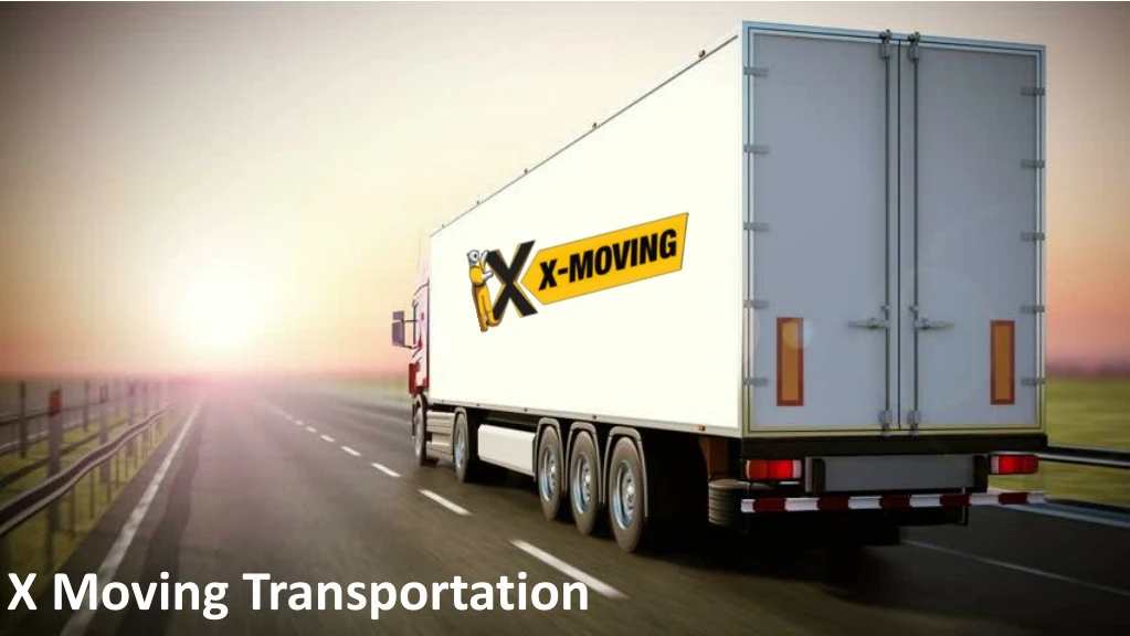 x moving transportation