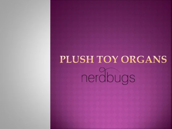 Plush Toy Organs - nerdbugs.com