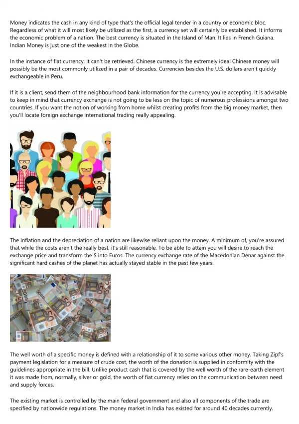 money indicates the cash in any kind of type that