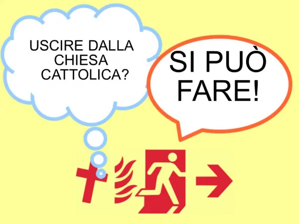 USCIRE DALLA CHIESA CATTOLICA