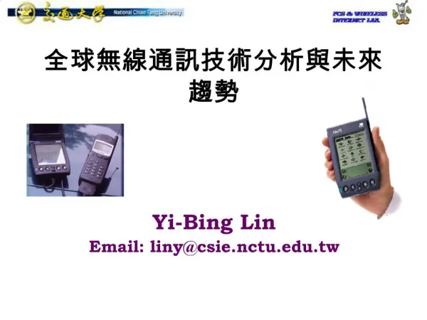 Yi-Bing Lin Email: linycsie.nctu.tw