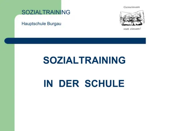 SOZIALTRAINING Hauptschule Burgau