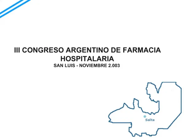 III CONGRESO ARGENTINO DE FARMACIA HOSPITALARIA SAN LUIS - NOVIEMBRE 2.003