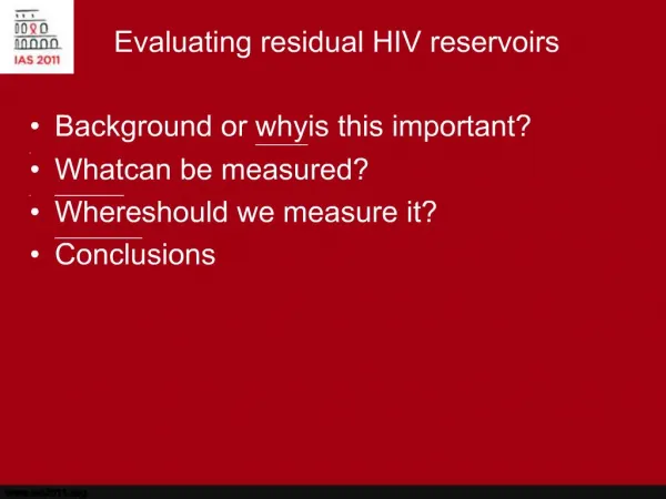 Evaluating residual HIV reservoirs