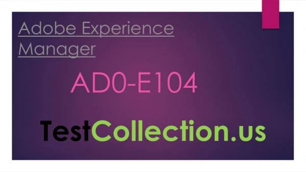 Adobe Experience Manager Architect AD0-E104