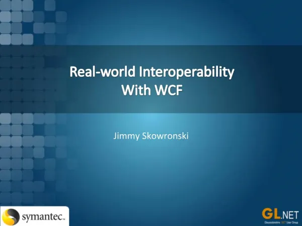 Real-world Interoperability With WCF
