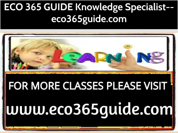 ECO 365 GUIDE Knowledge Specialist--eco365guide.com