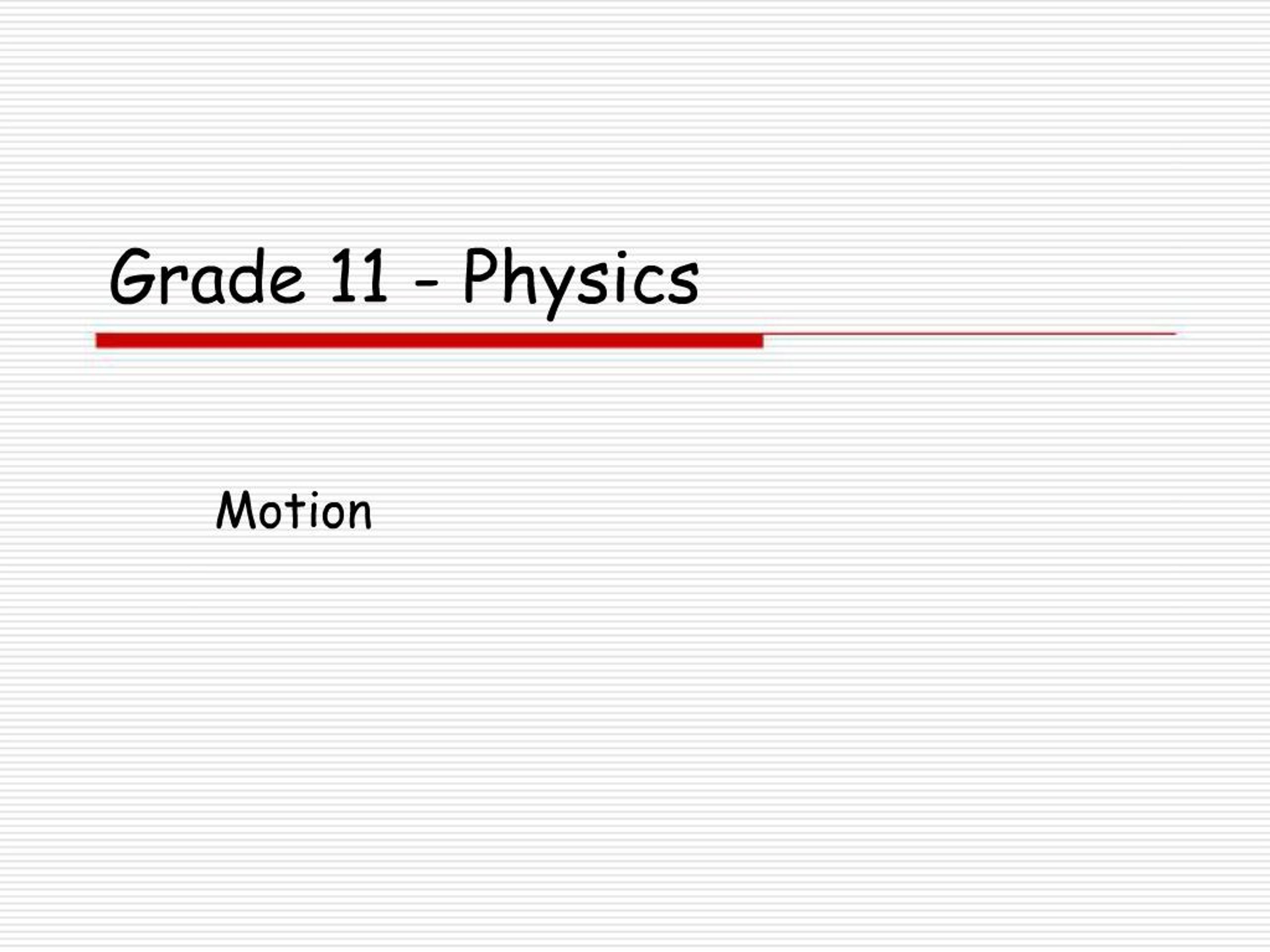 PPT - Grade 11 - Physics PowerPoint Presentation, free download - ID:927507