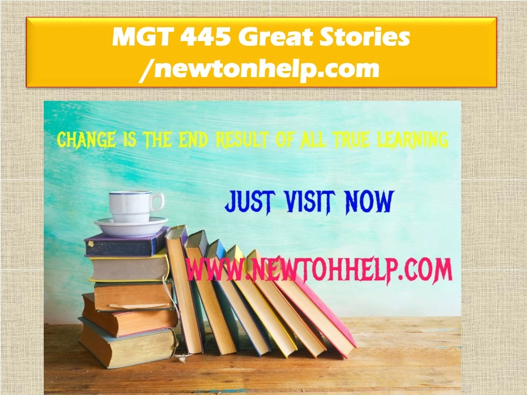 mgt 445 great stories newtonhelp com