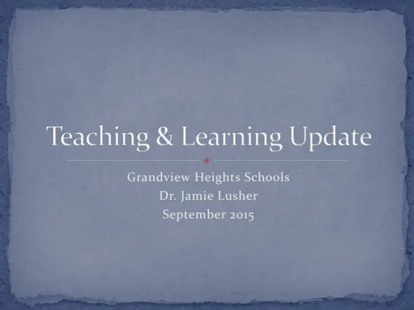 Teaching &amp; Learning Update