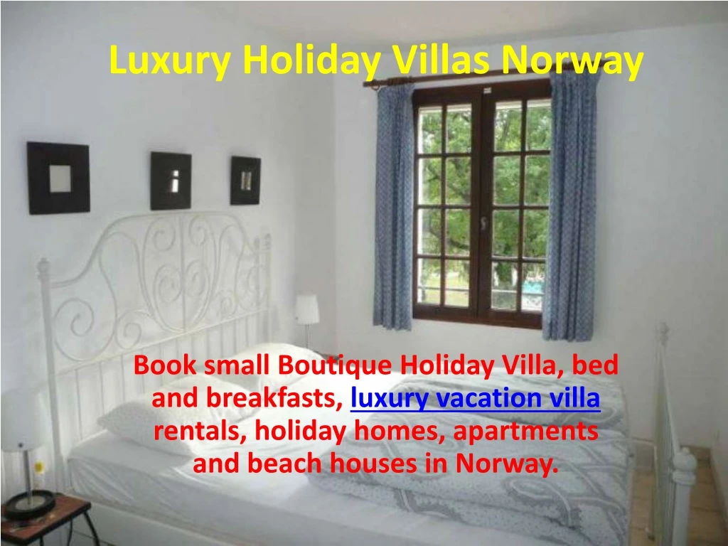 luxury holiday villas norway