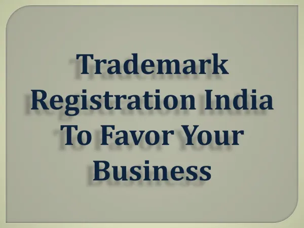 Trademark Registration India To Favor Your Business