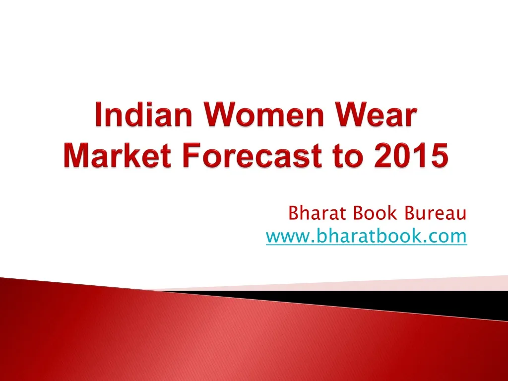 indian women wear market forecast to 2015